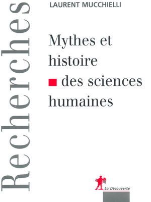 cover image of Mythes et histoire des sciences humaines